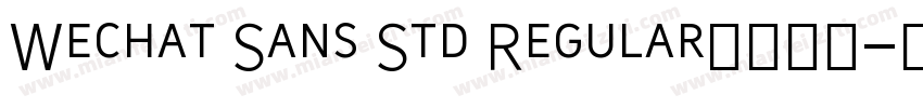 Wechat Sans Std Regular字体下载字体转换